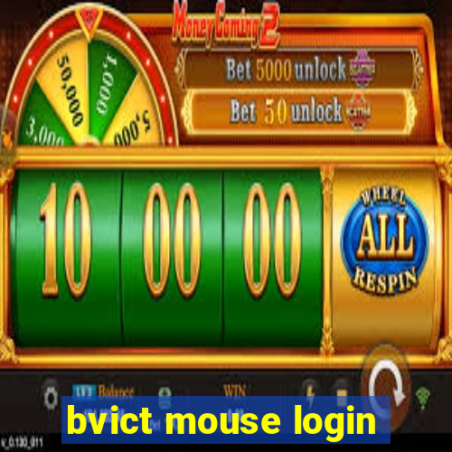 bvict mouse login